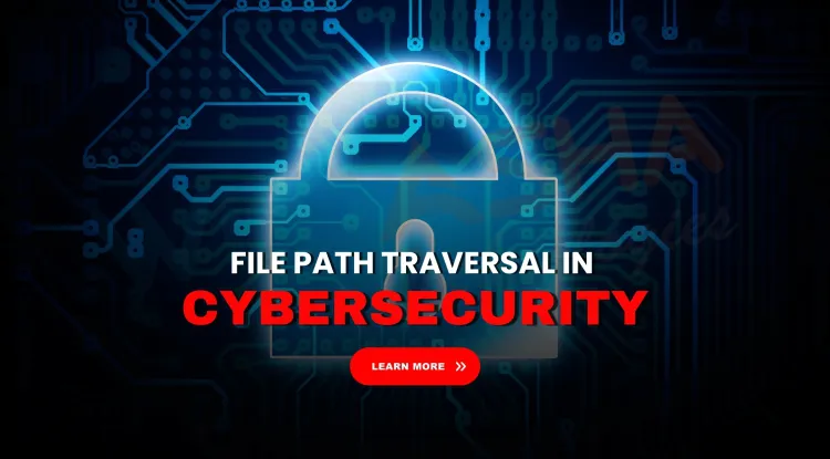 What is File Path Traversal and how do hackers exploit it? The Detailed Guide