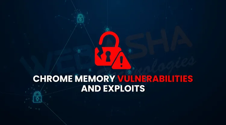 What are the latest Chrome vulnerabilities that allow memory manipulation and code execution?