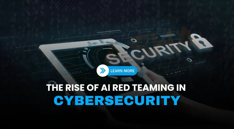 What is The Rise of AI-Powered Red Teaming: Automating Attacks with Large Language Models in Cybersecurity?
