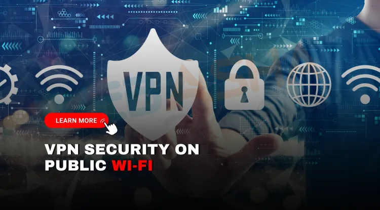 What is the real protection offered by a VPN on public Wi-Fi, and is it enough in 2026?