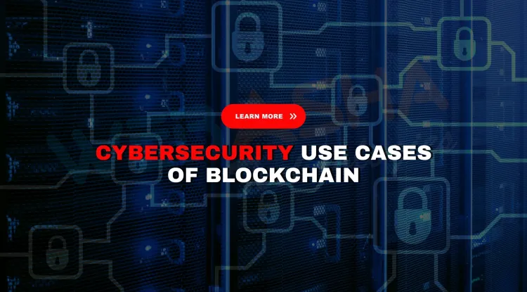 What are the cybersecurity use cases of blockchain beyond cryptocurrency in 2026?
