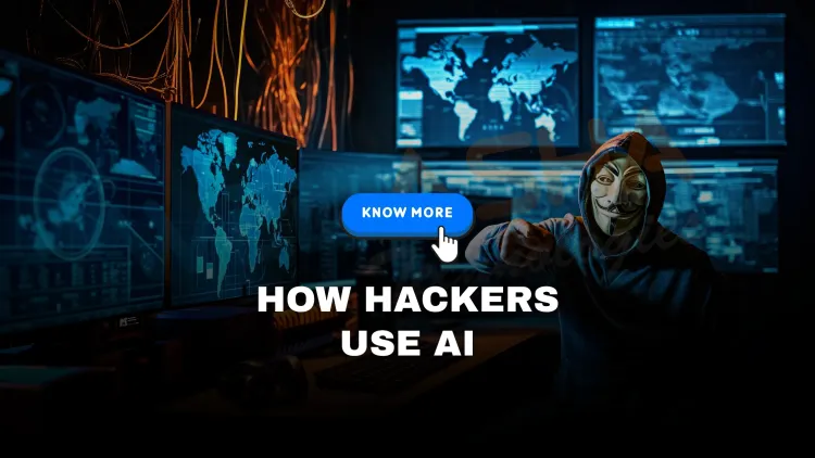 How Hackers Use AI in 2026 | Tools and Techniques Behind Modern Cybercrime