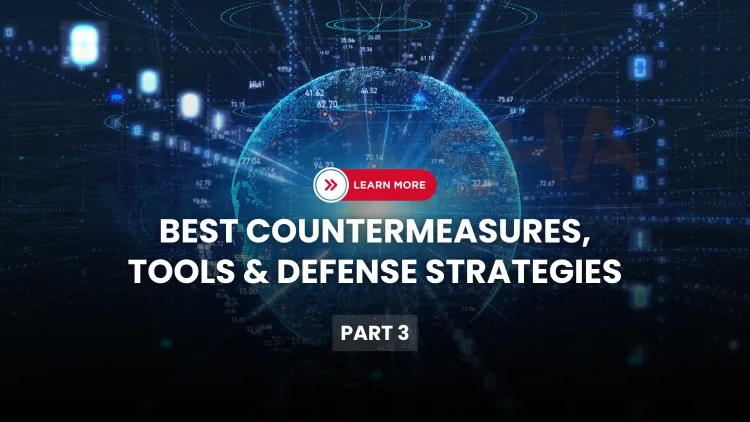 Social Engineering – Part 3 |  What Are the Best Social Engineering Countermeasures? Tools, Techniques, and Strategies Explained