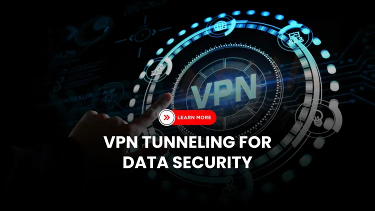 How does VPN tunneling work to protect your online data and privacy in 2026? The Detailed Guide