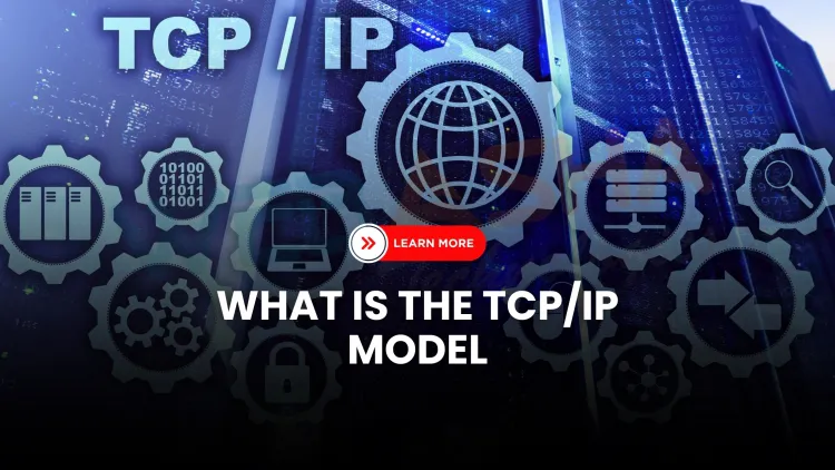 What is the TCP/IP model in networking and how does it work?