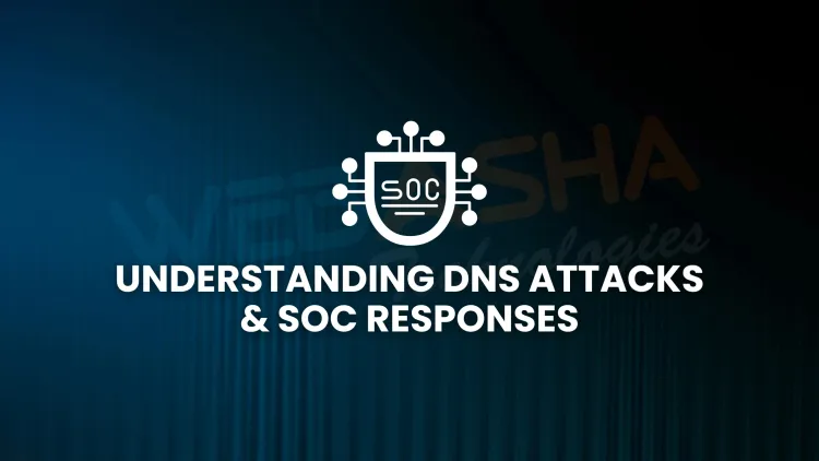 What are the different types of DNS attacks and how can SOC teams prevent them in 2026?