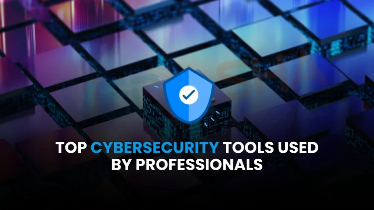 What are the top cybersecurity tools used by professionals in 2026?