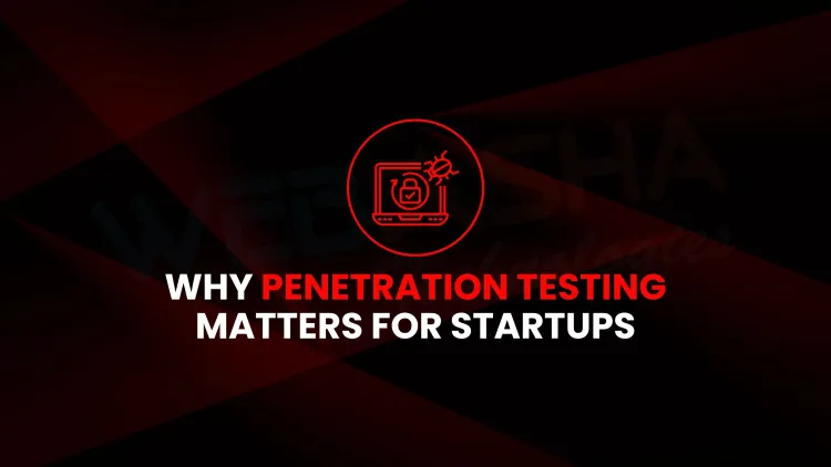 What is the importance of penetration testing for startups in 2026?