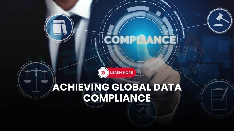 How to Ensure Compliance with GDPR and Other Global Data Privacy Regulations in 2026