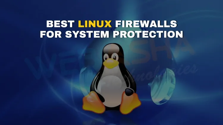 What are the most essential Linux firewalls in 2026 and how do they protect your systems?