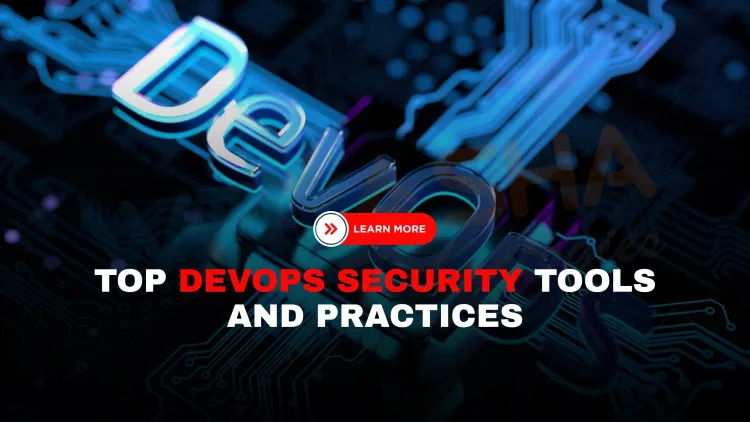What Is DevOps Security? Best Practices, Challenges & Tools for Secure DevOps in 2026
